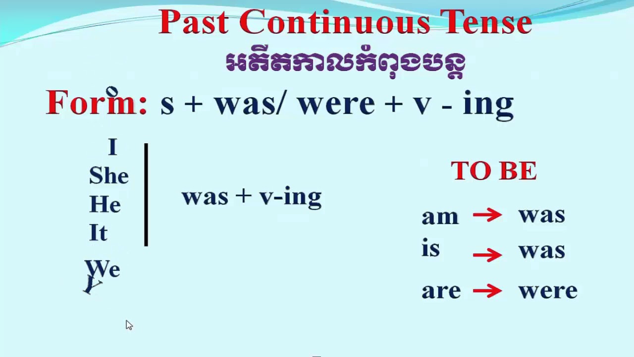 Use the continuous tense forms